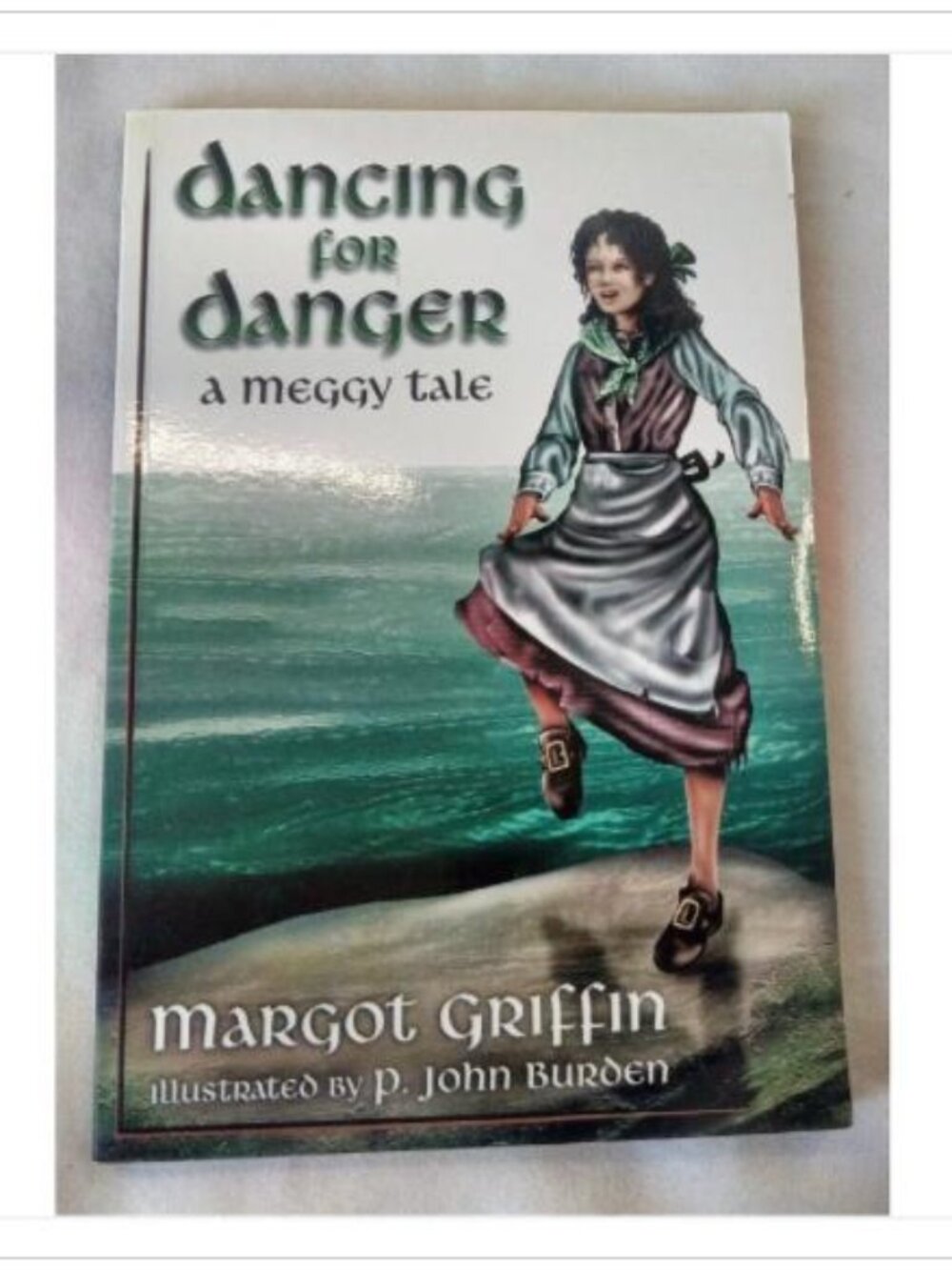 Dancing for Danger A Meggy Tale Children's Historical PB